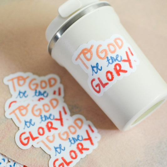 To God Be The Glory Sticker